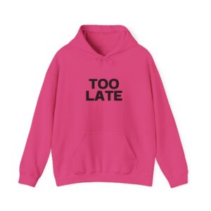 Hooded Sweatshirt - Crystal Starr 'TOO Late' Custom Design - Image 45
