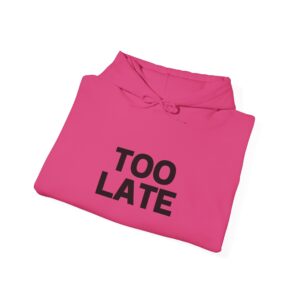 Hooded Sweatshirt - Crystal Starr 'TOO Late' Custom Design - Image 48