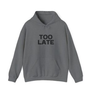 Hooded Sweatshirt - Crystal Starr 'TOO Late' Custom Design - Image 17